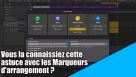 Vous la connaissiez cette astuce avec les marqueurs d&#039;arrangement ?