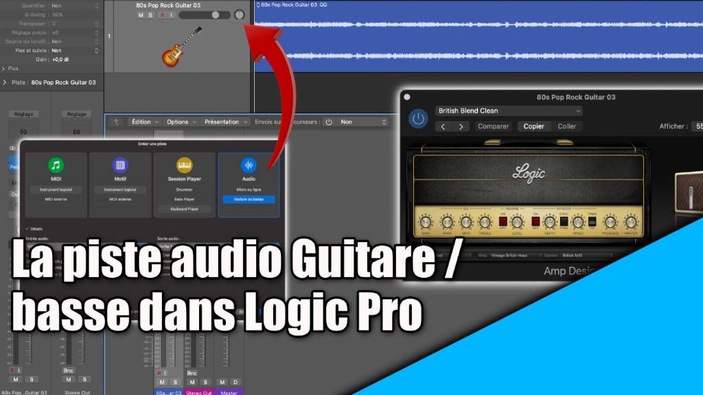 Tutoriel Logic Pro: La piste Audio &quot;Guitare ou Basse&quot;