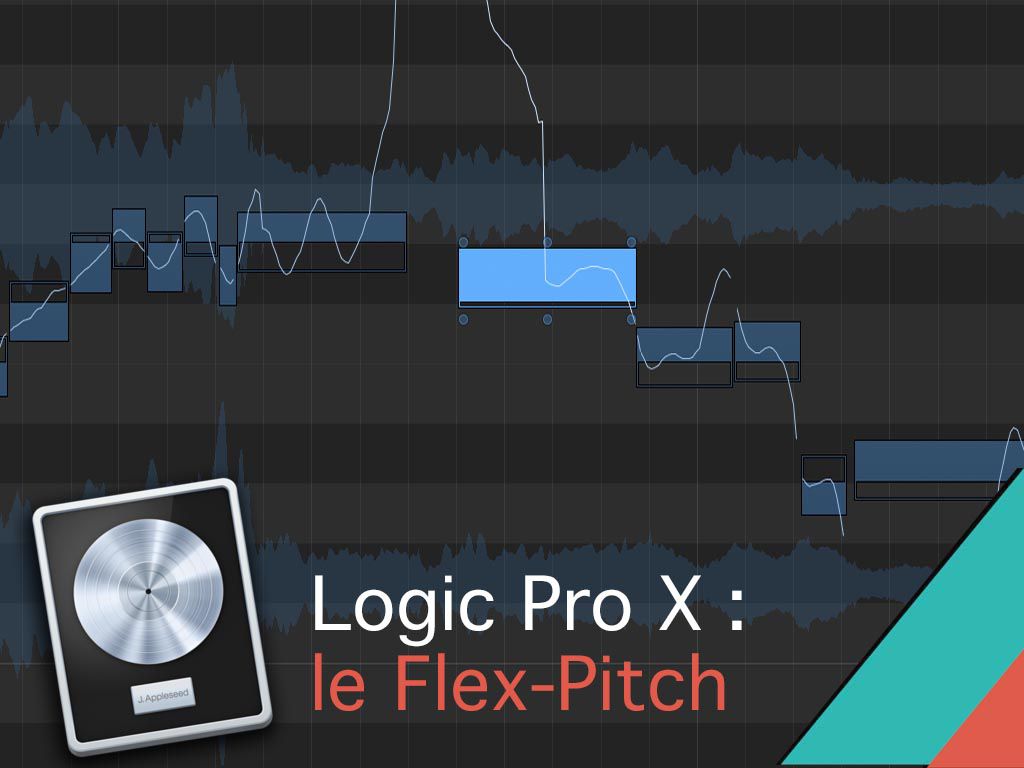 Le Flex Pitch dans Logic Pro X