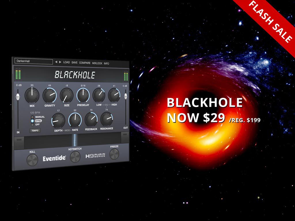 Le Blackhole d&#039;Eventide à 29$ seulement !