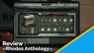 Test du bundle &quot;Rhodes Anthology&quot; de chez Rhodes Music